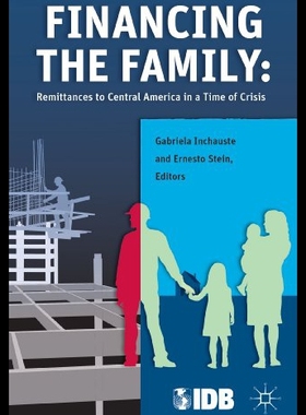 【预售】Financing the Family: Remittances to Central Amer