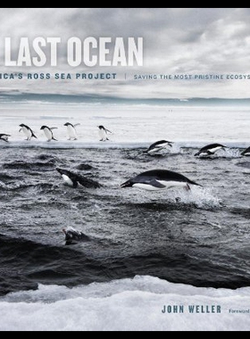 【预售】The Last Ocean: Antarctica's Ross Sea Project: Sa