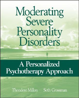 【预售】Moderating Severe Personality Disorders: A Pers
