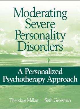 【预售】Moderating Severe Personality Disorders: A Pers