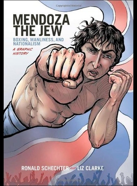 【预售】Mendoza the Jew: Boxing, Manliness, and Nationali