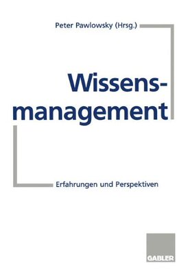 【预售】Wissensmanagement: Erfahrungen Und Perspektiven