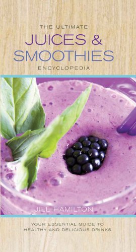 【预售】The Ultimate Juices & Smoothies Encyclopedia: ... 书籍/杂志/报纸 生活类原版书 原图主图