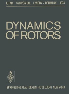 【预订】Dynamics of Rotors: Symposium Lyngby...