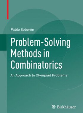 【预订】 Problem-Solving Methods in Combinatorics: An Approach to Olympiad Problems (2013)