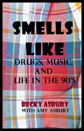 【预售】Smells Like: Drugs, Music, and Life in the 90's 书籍/杂志/报纸 艺术类原版书 原图主图