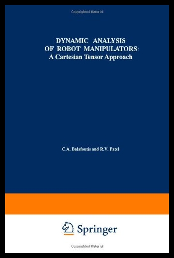 【预售】Dynamic Analysis of Robot Manipulators
