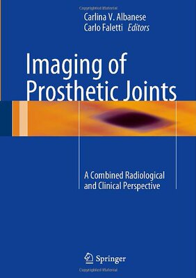 【预订】Imaging of Prosthetic Joints