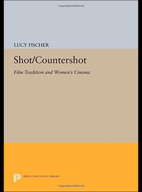 【预售】Shot/Countershot: Film Tradition and Women's Cine