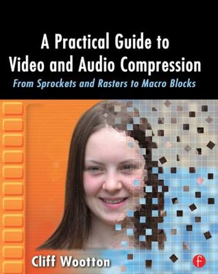 【预售】A Practical Guide to Video and Audio Compressio