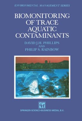 【预订】Biomonitoring of Trace Aquatic Conta...
