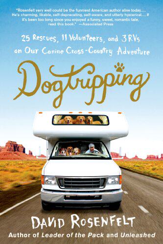 【预售】Dogtripping: 25 Rescues, 11 Volunteers, and 3 RVs...