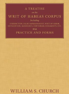 【预售】A Treatise on the Writ of Habeas Corpus