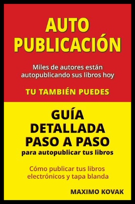 【预售】Autopublicacion / Guia Detallada Paso a Paso Para