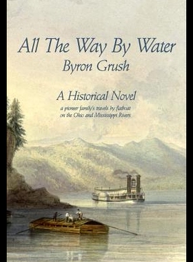 【预售】All the Way by Water: A Pioneer Family