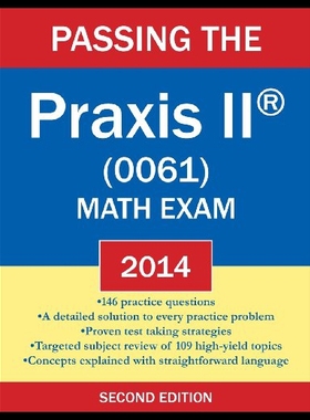 【预售】Passing the Praxis II (R) (0061) Math Exam 2014