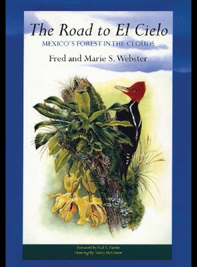 【预售】The Road to El Cielo: Mexico's Forest in the Clou
