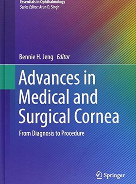 【预订】Advances in Medical and Surgical Cornea