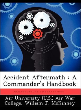 【预售】Accident Aftermath: A Commander's Ha...