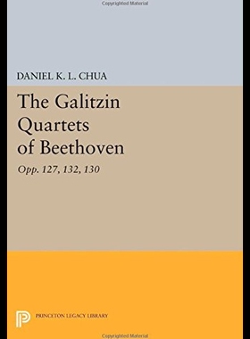 【预售】The Galitzin Quartets of Beethoven: Opp. 127, 132