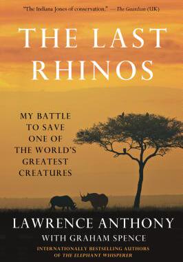 【预售】The Last Rhinos: My Battle to Save One of the Wor...