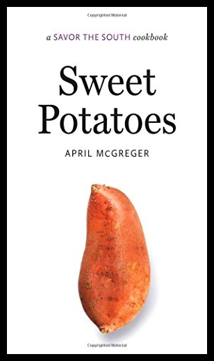 【预售】Sweet Potatoes: A Savor the South(r) Cookbook