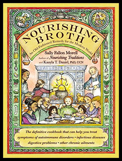 【预售】Nourishing Broth: An Old-Fashioned Remedy for the