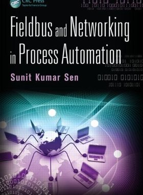 【预订】Fieldbus and Networking in Process A...