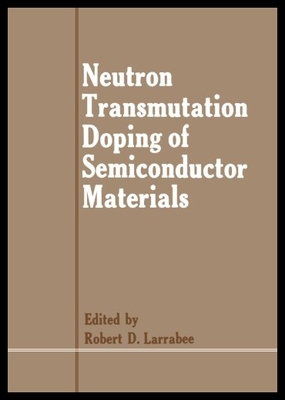 【预售】Neutron Transmutation Doping of Semiconductor Mat