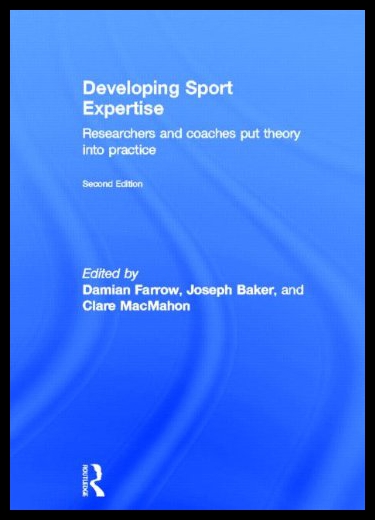 【预售】Developing Sport Expertise: Researchers and Coach
