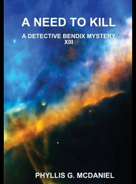 【预售】A Need to Kill: A Detective Bendix Mystery XIII