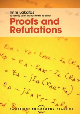 Proofs and Refutations: The Logic of...