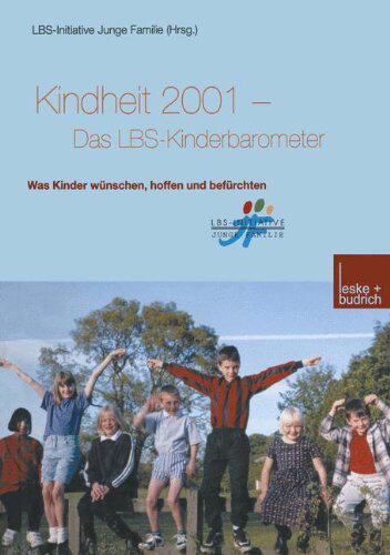 【预售】Kindheit 2001 Das Lbs-Kinderbarometer: Was Kin...