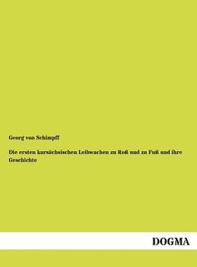 【预售】Die Ersten Kurs Chsischen Leibwachen...