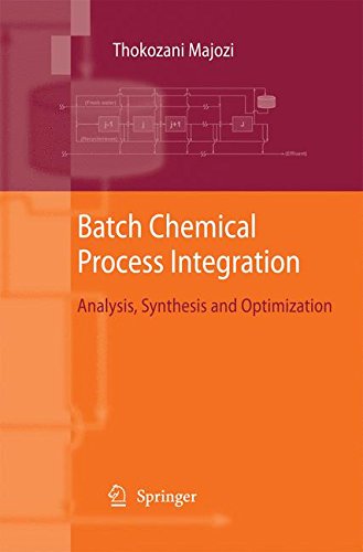 【预订】Batch Chemical Process Integration