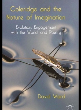 【预售】Coleridge and the Nature of Imaginatio