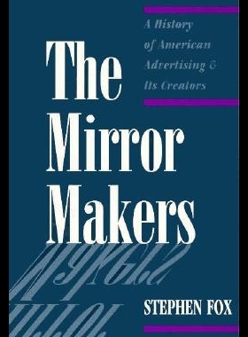 【预售】The Mirror Makers: A History of American Advert