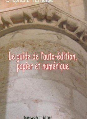 【预售】Le Guide de L'Auto-Edition, Papier Et Numerique