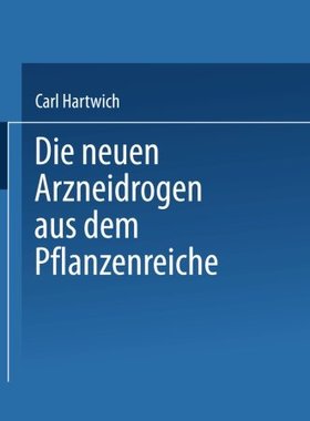 【预订】Die Neuen Arzneidrogen Aus Dem Pflan...