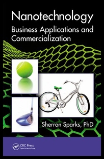 【预售】Nanotechnology: Business Applications and Commerc