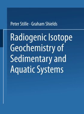 【预订】Radiogenic Isotope Geochemistry of S...