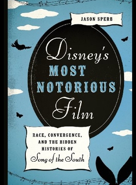 【预售】Disney's Most Notorious Film: Race, Convergence,