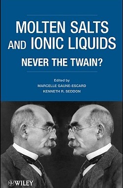 【预售】Molten Salts and Ionic Liquids: Never the Twain?