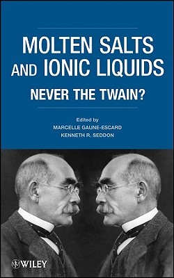 【预售】Molten Salts and Ionic Liquids: Never the Twain?