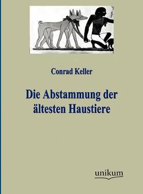 【预售】Die Abstammung Der Ltesten Haustiere