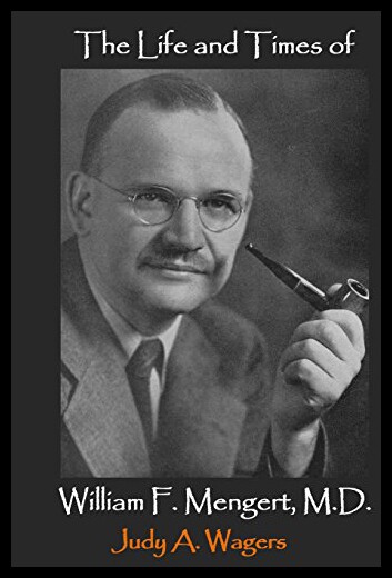 【预售】The Life and Times of William F. Mengert, M.D.: T