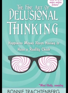 【预售】The Fine Art of Delusional Thinking: H