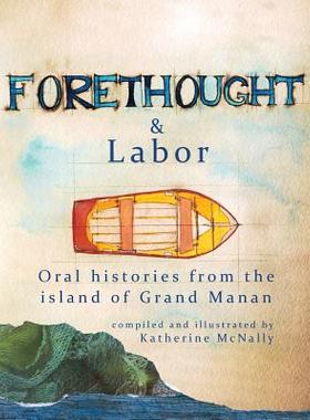 【预售】Forethought and Labor: Oral Historie...
