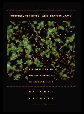 【预售】Turtles, Termites, and Traffic Jams: Exploratio