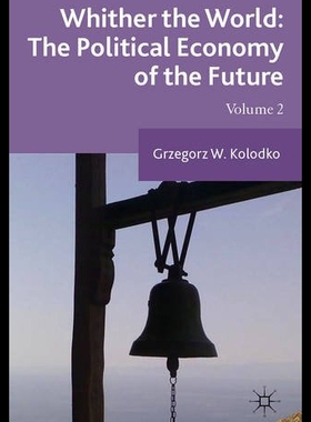 【预售】Whither the World: The Political Economy of the F
